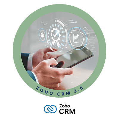 Curso ZOHO CRM 3.0 - Implementa en tu CRM las actualizaciones 2024